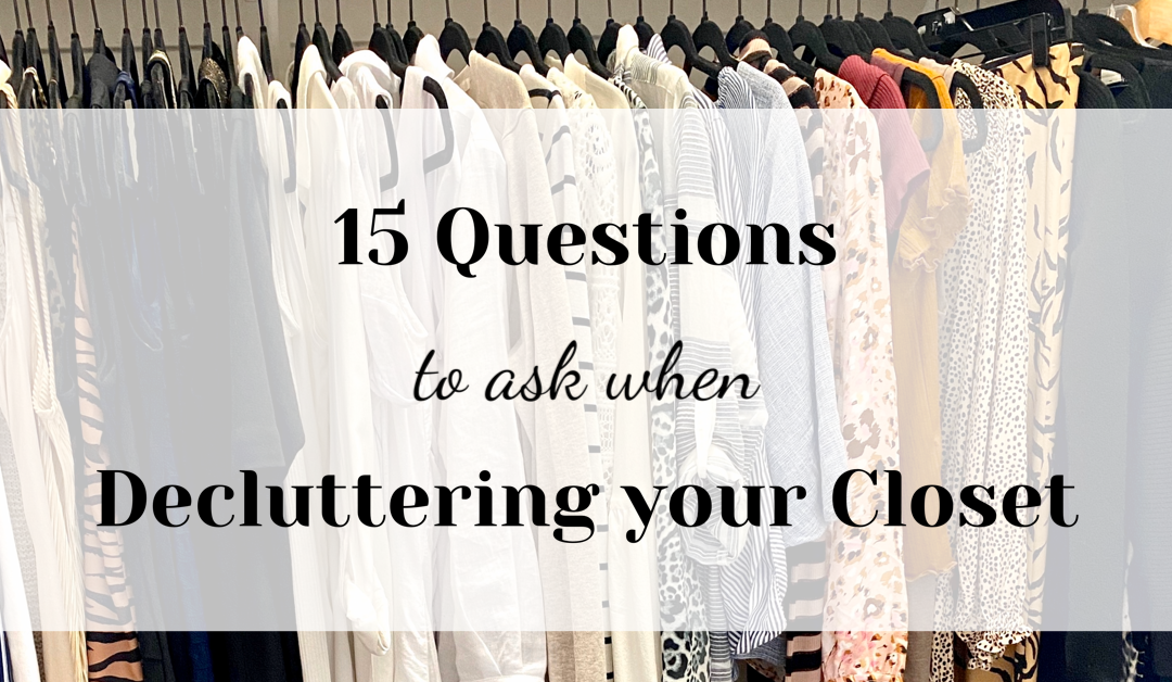 15 Questions to Ask When Decluttering Your Closet